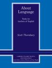 About Language: Tasks for Teachers of English (Cambridge Edition of the Works of F. Scott Fitzgerald) Cover Image