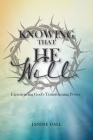 Knowing That He Will: Experiencing God's Transforming Power Cover Image
