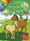 Horses and Ponies: Coloring and Sticker Fun: With 24 Stickers! [With 24 Stickers] (Dover Coloring Books) By Cathy Beylon, Nina Barbaresi Cover Image
