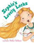 Sophie's Lovely Locks By Erica Pelton Villnave, Erica Pelton Villnave (Illustrator) Cover Image