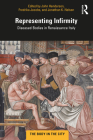 Representing Infirmity: Diseased Bodies in Renaissance Italy By John Henderson (Editor), Fredrika Jacobs (Editor), Jonathan K. Nelson (Editor) Cover Image