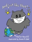 And Just Like That! By Marian Naoufal, Duane M. Abel (Illustrator) Cover Image