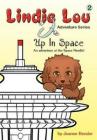 Up in Space: An Adventure at the Space Needle (Lindie Lou) Cover Image