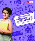 Understanding How You Can Help (Kids' Guide to Government) By Emma Bernay, Emma Carlson Berne Cover Image