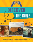 Discover the Bible: An Illustrated Adventure for Kids Cover Image