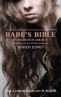 Babe's Bible: Gorgeous Grace By Karen Jones Cover Image