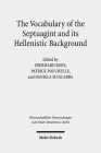 The Vocabulary of the Septuagint and Its Hellenistic Background (Wissenschaftliche Untersuchungen Zum Neuen Testament 2.Reihe #496) By Eberhard Bons (Editor), Patrick Pouchelle (Editor), Daniela Scialabba (Editor) Cover Image