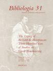 The Legacy of Bernard de Montfaucon: Three Hundred Years of Study on Greek Handwriting: Proceedings of the Seventh International Colloquium of Greek P Cover Image