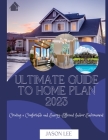 Ultimate Guide to Home Plan 2023: Creating a Comfortable and Energy-Efficient Indoor Environment Cover Image