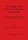The Coinage of the Roman World in the Late Republic: Proceedings of a colloquium held at the British Museum in September 1985 (BAR International #326) Cover Image