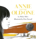 Annie and the Old One (Newbery Honor Book) By Patricia Miles Martin, Peter Parnall (Illustrator) Cover Image