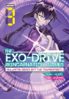 THE EXO-DRIVE REINCARNATION GAMES: All-Japan Isekai Battle Tournament! Vol. 3 By Keiso, Zunta (Illustrator) Cover Image