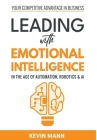 Leading with Emotional Intelligence - In the Age of Automation, Robotics & AI Cover Image