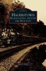 Hagerstown: Railroading Around the Hub City By Mary H. Rubin Cover Image