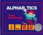 Alphabatics By Suse MacDonald, Suse MacDonald (Illustrator) Cover Image