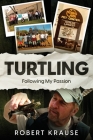 Turtling: Following My Passion Cover Image