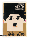 Hecho En Cuba: Cinema in the Cuban Graphics Cover Image
