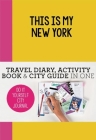 This is my New York: Do-It-Yourself City Journal By Petra de Hamer Cover Image