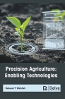 Precision Agriculture: Enabling Technologies By Nekesah T. Wafullah Cover Image