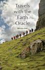 Travels with the Earth Oracle - Book One By M. Smith Cover Image