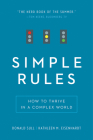 Simple Rules: How to Thrive in a Complex World By Donald Sull, Kathleen M. Eisenhardt Cover Image