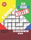 1,000 + Sea jigsaw killer sudoku 8x8: Logic puzzles hard levels By Basford Holmes Cover Image
