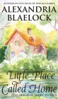 Little Place Called Home By Alexandria Blaelock Cover Image