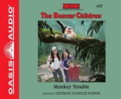 Monkey Trouble (The Boxcar Children Mysteries #127) By Gertrude Chandler Warner, Tim Gregory (Narrator) Cover Image