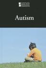 Autism (Introducing Issues with Opposing Viewpoints) By Lauri S. Scherer (Editor) Cover Image