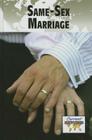 Same-Sex Marriage (Current Controversies) By Tamara Thompson (Editor) Cover Image