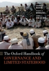 The Oxford Handbook of Governance and Limited Statehood (Oxford Handbooks) By Thomas Risse (Editor), Tanja A. Borzel (Editor), Anke Draude (Editor) Cover Image