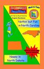 North Carolina/North Dakota: Nothin' But Fun in N. Carolina/Newsy in N. Dakota By Angela Randazzo Cover Image