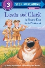 Lewis and Clark: A Prairie Dog for the President (Step into Reading) Cover Image