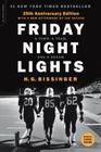 Friday Night Lights (25th Anniversary Edition): A Town, a Team, and a Dream By H. G. Bissinger Cover Image