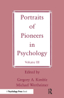 Portraits of Pioneers in Psychology: Volume III (Portraits of Pioneers in Psychology (Paperback Lawrence Erlbaum)) Cover Image