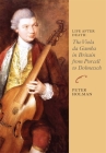Life After Death: The Viola Da Gamba in Britain from Purcell to Dolmetsch (Music in Britain #6) Cover Image