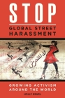 Stop Global Street Harassment: Growing Activism Around the World Cover Image