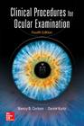 Clinical Procedures for Ocular Examination, Fourth Edition By Nancy Carlson, Daniel Kurtz Cover Image