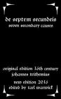 De Septem Secundeis: Seven Secondary Causes By Tarl Warwick (Editor), Johannes Trithemius Cover Image