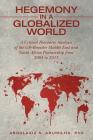 Hegemony in a Globalized World: A Critical Discourse Analysis of the G8-Broader Middle East and North Africa Partnership from 2004 to 2013 By Abdulaziz S. Abumilha Cover Image