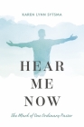Hear Me Now: The Mark of One Ordinary Pastor Cover Image