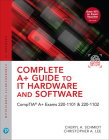 Complete A+ Guide to It Hardware and Software: Comptia A+ Exams 220-1101 & 220-1102 Ucertify Course and Labs Card and Textbook Bundle By Cheryl Schmidt, Christopher Lee Cover Image