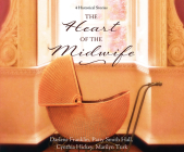 The Heart of the Midwife: 4 Historical Stories Cover Image