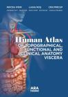 Human Atlas of Topographical, Functional and Clinical Anatomy Viscera By Mircea Ifrim, Liana Mos, Cris Precup Cover Image