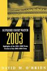 Supreme Court Watch 2003 By David M. O'Brien Cover Image