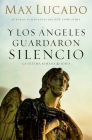 Y Los Ángeles Guardaron Silencio: La Última Semana de Jesús Cover Image