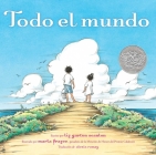 Todo el mundo (All the World) By Liz Garton Scanlon, Marla Frazee (Illustrator), Alexis Romay (Translated by) Cover Image