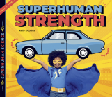 Superhuman Strength By Kelly Doudna Cover Image