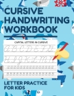 Cursive Handwriting Workbook Letter Practice for Kids: Cursive Letter Exercise Book for Tracing, Writing Practice, and Mastering Cursive Letters (Baby By Simple Book Designs Cover Image