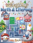 Christmas Math and Literacy Activity Book for Kids: Holiday Math and Reading Adventures By Coloring Book Happy Hour Cover Image